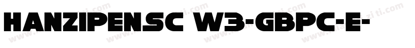 Hanzipensc w3-gbpc-e字体转换